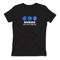 Nurse Are A Gift From God